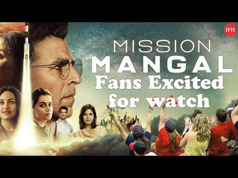 Fans Excited For Watch Mission Mangal On 15 August