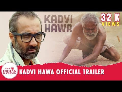 Kadvi Hawa Official Trailer | Sanjay Mishra | Ranvir Shorey | Indian Film History