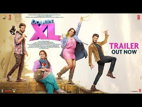 Huma Qureshi And Sonakshi Sinha Starrer Double XL Trailer Out!