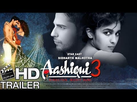 Aashiqui 3 Trailer | Alia Bhatt | Sidharth Malhotra Upcoming Movie | Indian Film History
