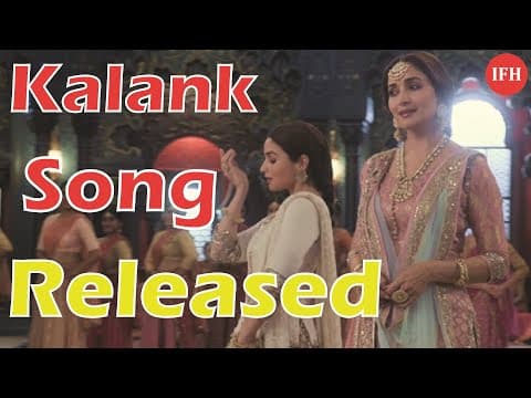 Kalank Song Released