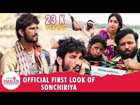 Sonchiriya | Official First Look | Sushant Singh | Bhumi Pednekar