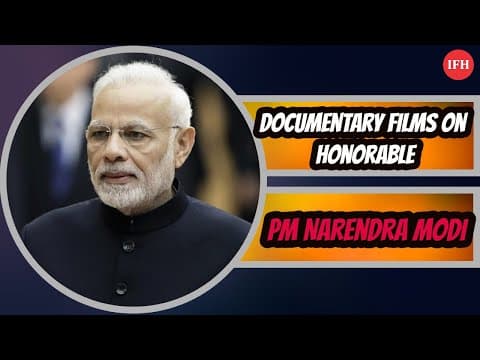 Documentary Films On Honorable PM Narendra Modi | IFH