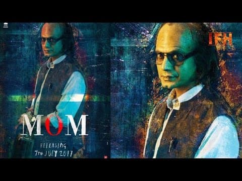 Nawazuddin Siddiqui's Look Revealed For Upcoming Movie 'Mom' !!