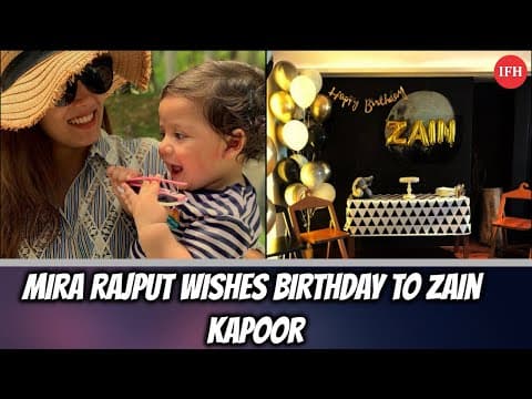 Mira Rajput Wishes Birthday To Zain Kapoor | IFH