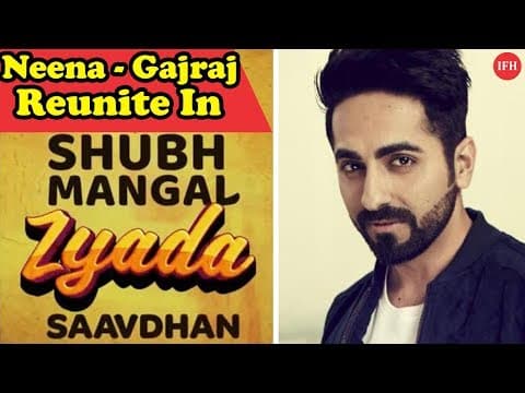 Neena - Gajraj Reunite In Shubh Mangal Zyada Saavdhan| Indian Film History
