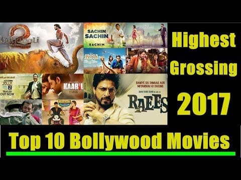 Highest Earning Bollywood Movies 2017 | Indian Film History