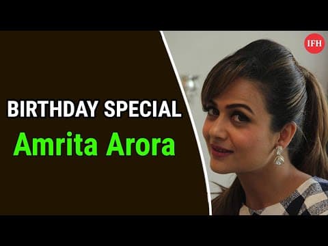 BIRTHDAY SPECIAL | Amrita Arora | Successful Bollywood Journey