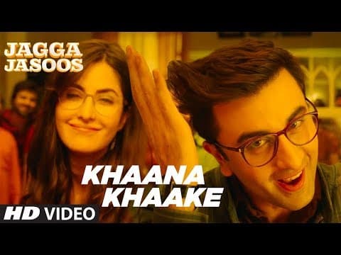 Khaana Khaake Song Released L Jagga Jasoos L Ranbir Kapoor , Katrina Kaif