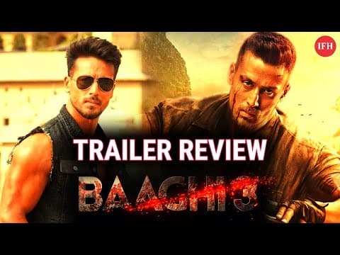 TRAILER REVIEW | Baaghi 3 | Tiger S | Shraddha K | IFH