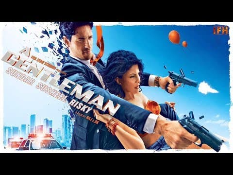A Gentleman Official Trailer | Sidharth Malhotra | Jacqueline Fernandez | IFH