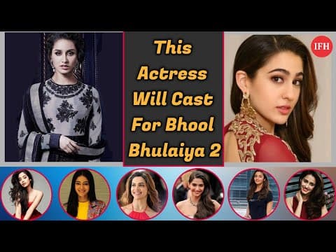 This Actress Will Cast For Bhool Bhulaiya 2 | IFH