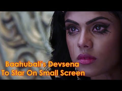 Baahubali's Devsena To Star On Small Screen | Indian Film History