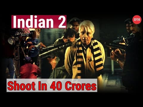 This Action Scene Of Indian 2 Shoot In 40 Crores | IFH