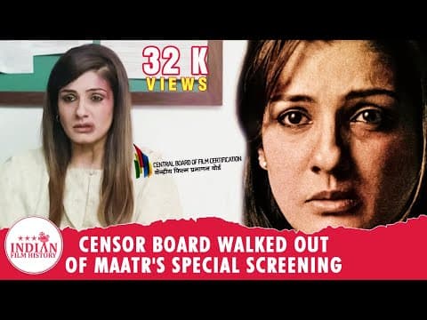 Censor Board Walked Out Of Maatr's Special Screening | Indian Film History