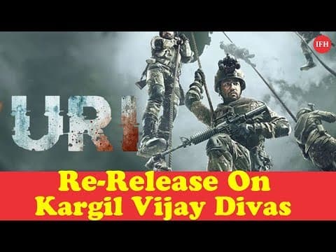 URI The Surgical Strike Is Re-Release On Kargil Vijay Divas