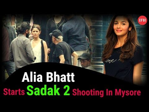 Alia Bhatt Starts Sadak 2 Shooting In Mysore | IFH