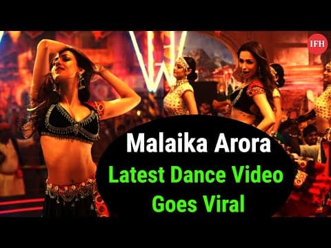 Malaika Arora Latest Dance Video Goes Viral | IFH