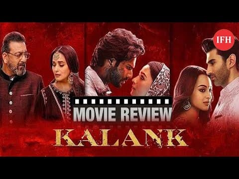 Kalank Movie I Movie Review