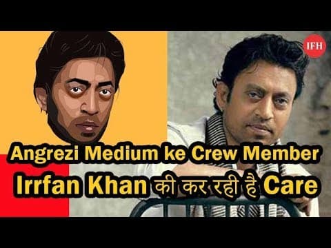 Angrezi Medium Ke Crew Member Irrfan Khan Ki Care Kr Rhi Hai