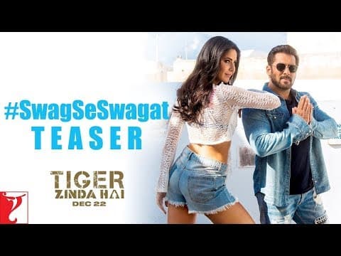 Swag Se Swagat Song | Tiger Zinda Hai | Salman Khan | Katrina Kaif