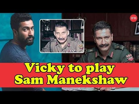 Vicky Kaushal To Play Sam Manekshaw