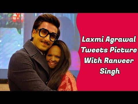 Laxmi Agrawal Tweets Picture With Ranveer Singh
