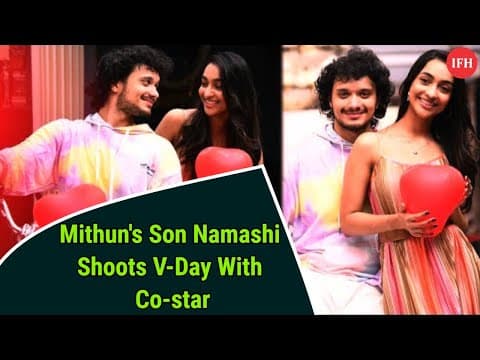 Mithun's Son Namashi Shoots V-Day With Co-star | IFH