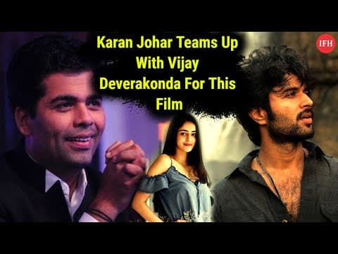 Karan Johar Teams Up With Vijay Deverakonda For This Film | IFH