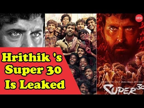 Hrithik Roshan's Super 30 Is Leaked | Will Box Office Collection Be Affected?