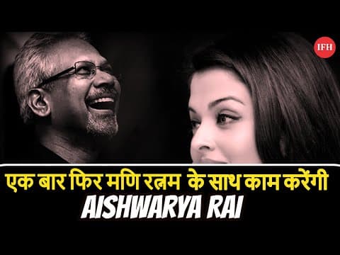 Aishwarya Will Be Playing Double Role In Mani Ratnam's Next