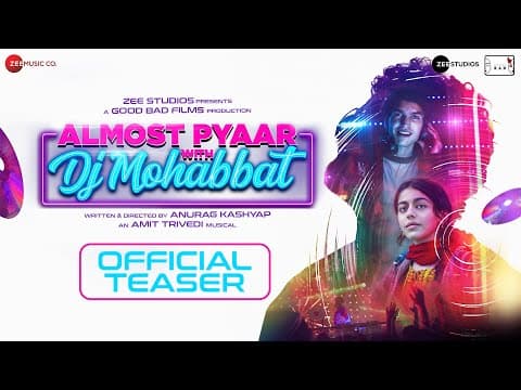 Almost Pyaar With DJ Mohabbat Anurag Kashyap Releases A Teaser Of Love Story Starring Alaya F And Karan Mehta.
