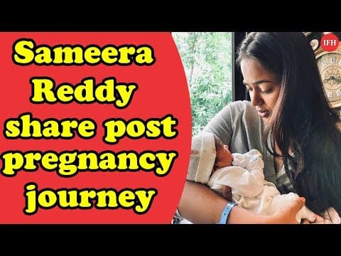 Sameera Reddy Complete Promise Share Post Pregnancy Journey