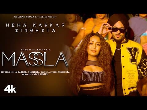 Neha Kakkar And Singhstas Brand New Song Massla Has Been Released By T-Series