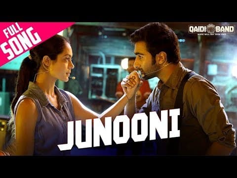 Junooni Song Lyrics | Qaidi Band | Aadar Jain | Anya Singh | Arijit Singh | Amit Trivedi