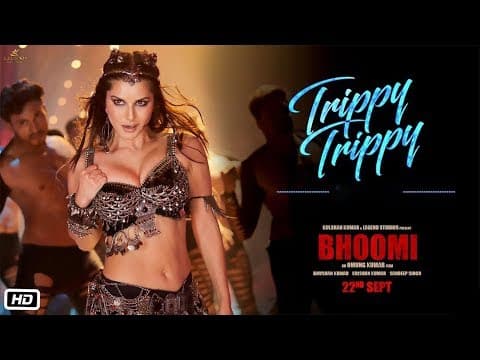 Trippy Trippy Song | Sunny Leone Hot Dance | Bhoomi Movie 2017