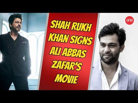 Shah Rukh Khan Signs Ali Abbas Zafar's Movie | IFH