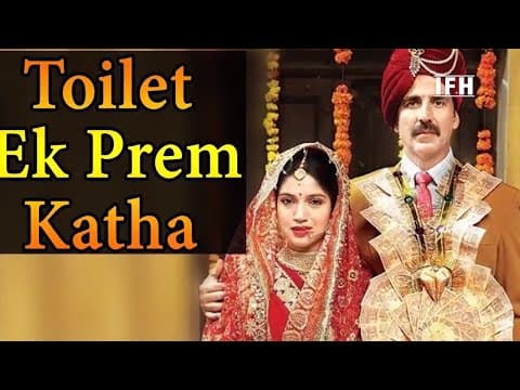 Akshay Kumar के Toilet Ek Prem Katha की 11 दिन की कमाई | IFH