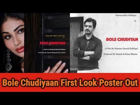 Bole Chudiyaan First Look Poster Out | Nawaz | Moni Roy | IFH