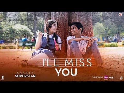 I'll Miss You Song | Secret Superstar | Aamir Khan | Zaira Wasim | Kushal Chokshi