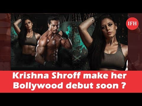Will Tiger Shroff's Sister Krishna Shroff Make Her Bollywood Debut Soon ?