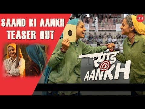 Bhumi-Taapsee Starrer Saand Ki Aankh Teaser Out | Indian Film History