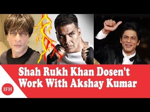 Why Shah Rukh Khan Dosen't Work With Akshay Kumar