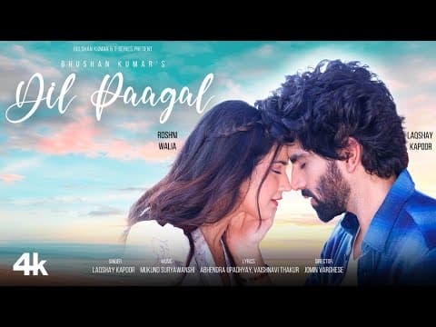 Laqshay Kapoor Is Back With Soulful Love Song Dil Paagal- Out Now On T-Series YouTube Channel