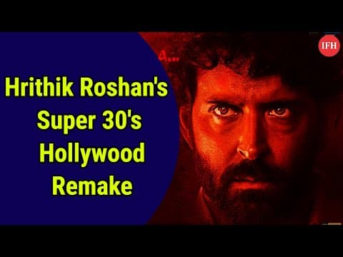 Hrithik Roshan's Super 30's Hollywood Remake |IFH