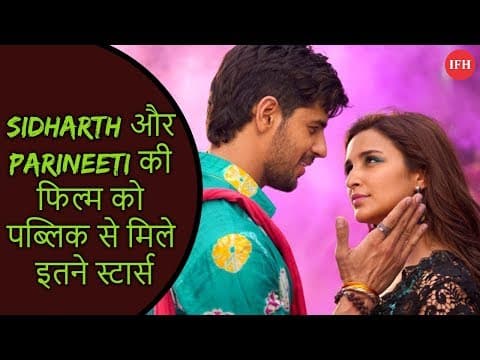 Parineeti - Siddharth Starrer Movie Jabriya Jodi Public Review