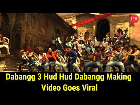 Dabangg 3 Hud Hud Dabangg Making Video Goes Viral | IFH