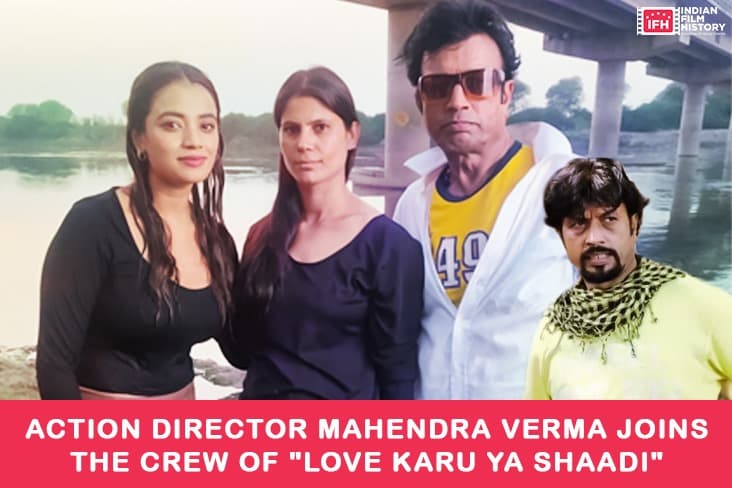 Action Director Mahendra Verma Joins The Crew Of Love Karu Ya Shaadi