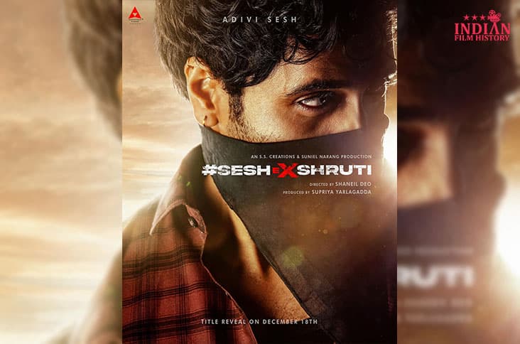 Adivi Sesh Shares First Look Poster For Pan-Indian Thriller 'SeshEXShruti'