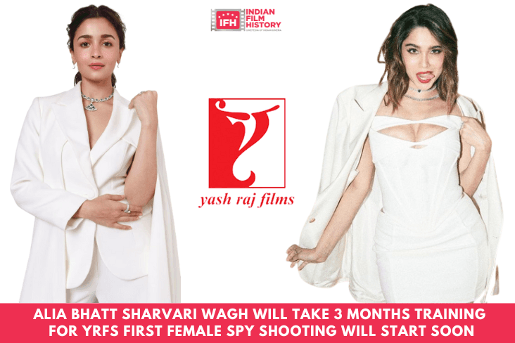 Alia Bhatt Sharvari Wagh Will Take 3 Months Training For YRFs First Female Spy Shooting Will Start Soon